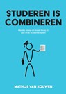 Studeren is combineren - Mathijs van Kouwen - 9789083326139