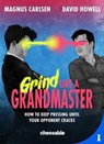 Grind like a Grandmaster - Magnus Carlsen ; David Howell - 9789083328461