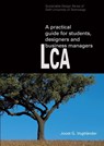 LCA, a practical guide for students, designers and business managers - Joost Vogtländer - 9789083336008