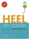 HEEL de dokter - Angèle van de Ven ; Sophie Querido - 9789083337470