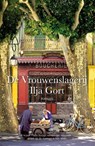 De Vrouwenslagerij - Ilja Gort - 9789083343204