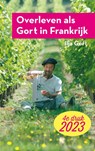 Overleven als Gort in Frankrijk - Ilja Gort - 9789083343211