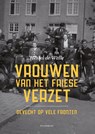 Vrouwen van het Friese verzet - Hessel de Walle - 9789083344843