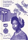 Encyclopedia of the Uncertain - Anna Püschel - 9789083357126