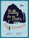 Billy the Bat's Big Adventure - Maggie Holman - 9789083358215