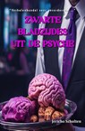 ZWARTE BLADZIJDES UIT DE PSYCHE - Jericho Scholten - 9789083369150
