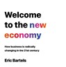 Welcome To The New Economy - Eric Bartels - 9789083381138
