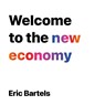 Welcome to the new economy - Eric Bartels - 9789083381152