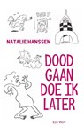 Doodgaan doe ik later - Natalie Hanssen - 9789083383736