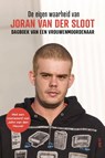 De eigen waarheid van Joran van der Sloot - Joran van der Sloot - 9789083383798