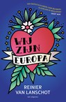 Wij zijn Europa - Reinier van Lanschot - 9789083384863