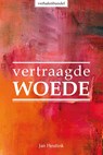 Vertraagde woede - Jan Heutink - 9789083389165