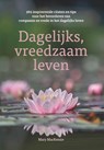 Dagelijks vreedzaam leven - Mary MacKenzie - 9789083397009