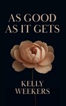 As Good As It Gets - Kelly Weekers - 9789083420059