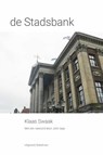 de Stadsbank - Klaas Swaak - 9789083420110