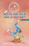 met tes naar les & waar is mijn pak? - Ineke Kraijo - 9789083430706