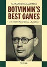 Botvinnik's Best Games - Alexander Khalifman - 9789083431376
