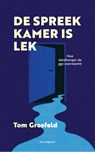 De spreekkamer is lek - Tom Grosfeld - 9789083434650