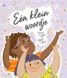 Eén klein woordje - Joseph Coelho - 9789083450308
