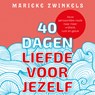 40 dagen liefde voor jezelf - Marieke Zwinkels - 9789083455174