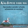 Kinderen van nu - Marieke Zwinkels - 9789083455181