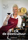 F*ck de dieetcultuur - Mascha Van Berkel - 9789083461656