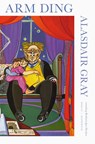 Arm ding - Alasdair Gray - 9789083463544