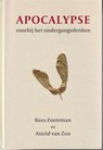 Apocalypse - Kees Zoeteman ; Astrid van Zon - 9789083466699