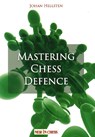 Mastering Chess Defence - Johan Hellsten - 9789083483368