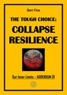The Tough Choice: Collapse Resilience - Bart Flos - 9789083490854