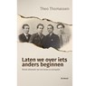 Laten we over iets anders beginnen - Theo Thomassen - 9789083493008