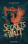 Secrets on the wall - Iris de Vree - 9789083500805
