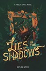 Lies in the shadows - Iris de Vree - 9789083500836