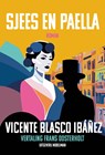 Sjees en Paella - Vicente Blasco Ibáñez - 9789083503028