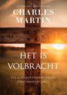 Het is volbracht - Charles Martin - 9789083507316