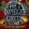Het spiegelcircus - Suzanne Martin - 9789083511429