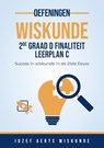Wiskunde Oefeningen voor 2de Graad D Finaliteit Leerplan C in Vlaanderen - Jozef Aerts - 9789083512624