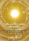 "Jullie zien hem steeds veel te klein" - Ronald M. van Vierzen - 9789083529318