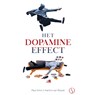 Het dopamine-effect - Paul Smit ; Hartini van Rijssel - 9789083536842