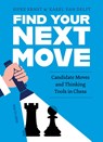 Find Your Next Move - Karel van Delft ; Sipke Ernst - 9789083538570