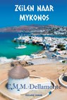 Zeilen naar Mykonos - C.M.M. Dellamonte - 9789083544199