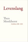 Levenslang - Theo Monkhorst - 9789083550763