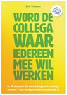 Word de collega waar iedereen mee wil werken - Erik Titulaer - 9789083553825