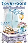Toveroom en het Spreukjesboek - Auke-Willem Kampen - 9789083564210