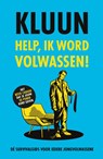 Help, ik word volwassen! - Kluun - 9789083569505