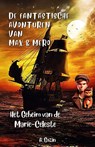 DE FANTASTISCHE AVONTUREN VAN MAX & MERO - A Gozin - 9789083572253