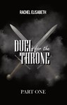 Duel For The Throne - Rachel Elisabeth - 9789083606163