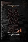Savage Temptation - Stephanie Amaral - 9789083606194