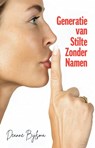 Generatie van stilte zonder namen - Deanne Bijlsma - 9789083610306