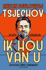 Ik hou van u - Anton Tsjechov - 9789083614632